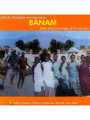 Banam Myth and Cosmology of the Santhals (DVD)