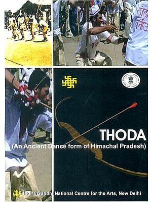 Thoda: An Ancient Dance Form of Himachal Pradesh (DVD)