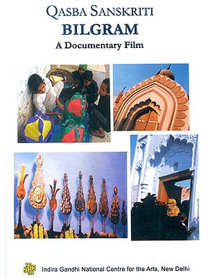 Qasba Sanskriti: BILGRAM (A Documentary Film) (DVD)